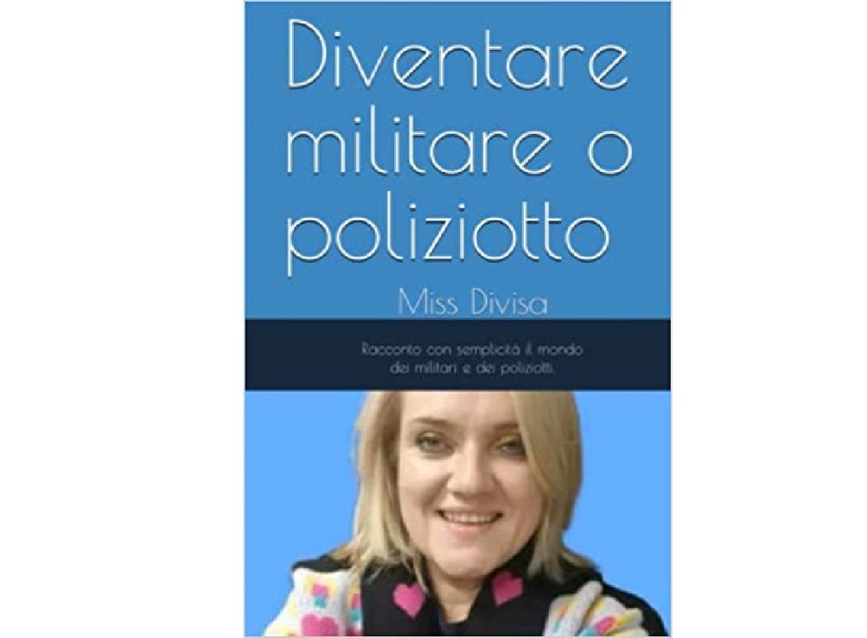 Libro Diventare militare o poliziotto Miss Divisa Divisa Militare